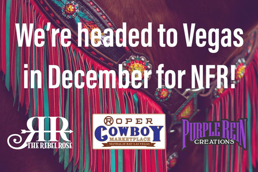 NFR & Vegas, HERE WE COME!